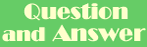 Question and Answer